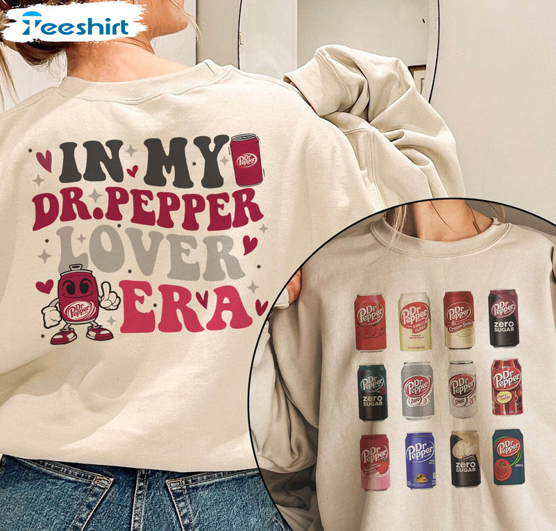 Cute In My Dr Pepper Lover Era Sweatshirt, Vintage Dr Pepper Shirt Short Sleeve