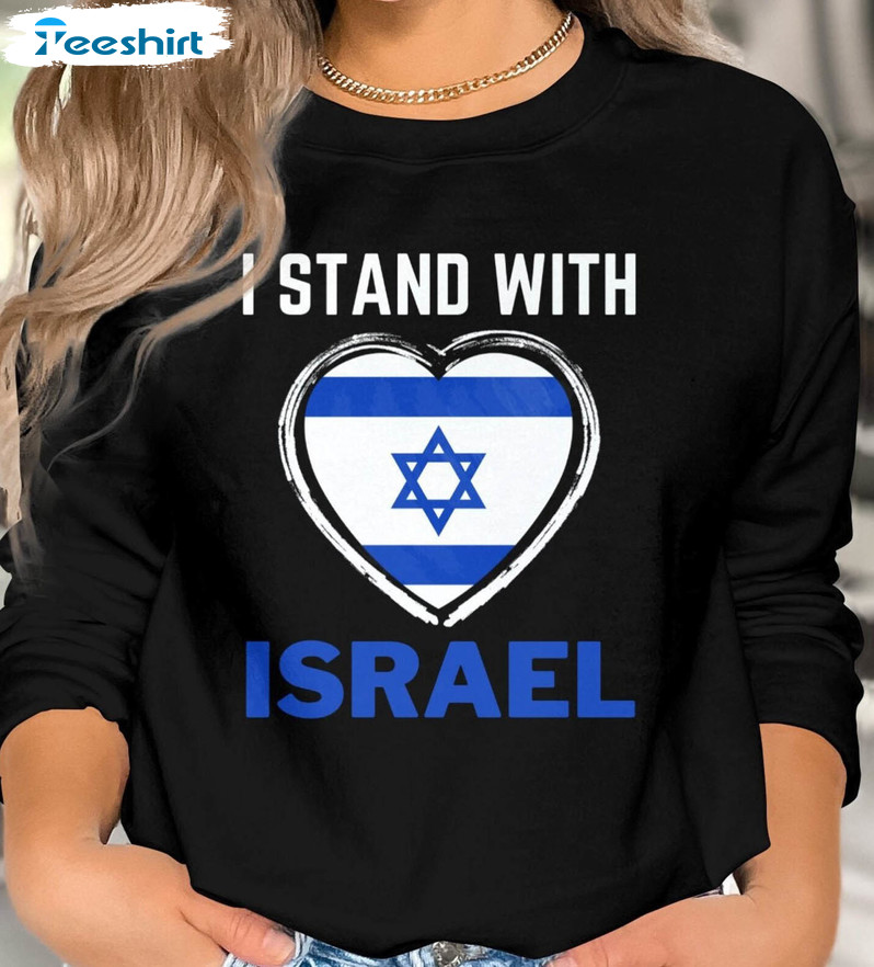 Inspirational I Stand With Israel Shirt, I Stand With Israel Heart Sweatshirt Long Sleeve