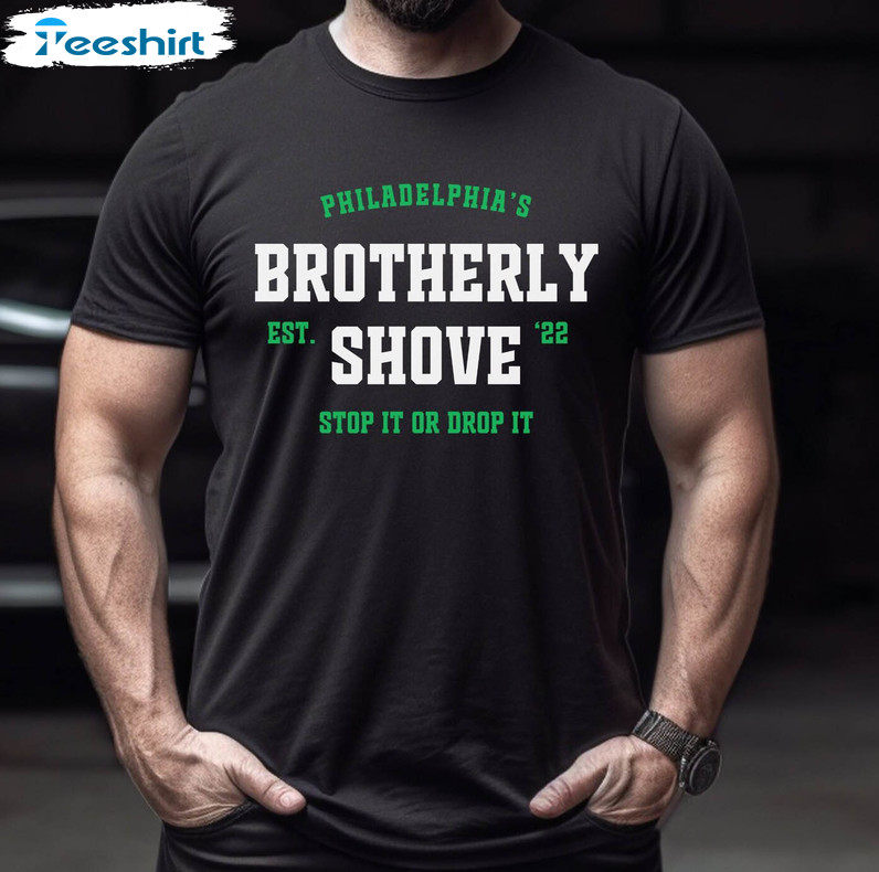 Comfort Brotherly Shove Shirt, Philadelphia Eagles Brotherly Shove Crewneck Sweater