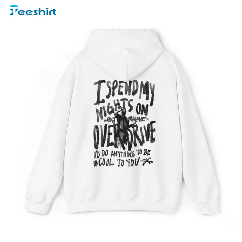 Retro Post Malone Tour Shirt , I Spend My Nights On Post Malone Sweatshirt T Shirt