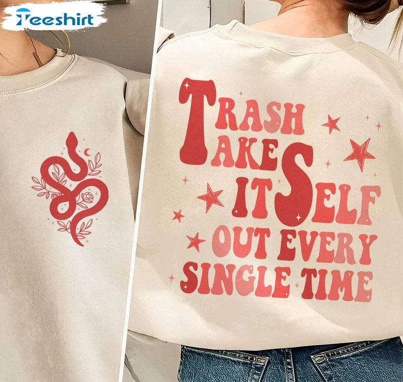 Retro Trash Takes Itself Out Every Single Time Shirt, Trendy Swiftie Sweatshirt T Shirt