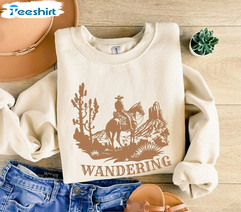 Wandering Cowboy Sweatshirt , Cowboy In The Desert Unisex Hoodie Crewneck