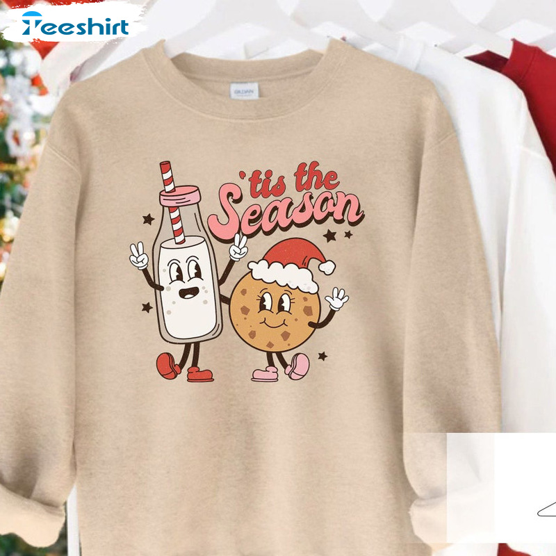 Tis The Season Christmas Sweatshirt - Cookies And Milk Xmas Sweater Crewneck