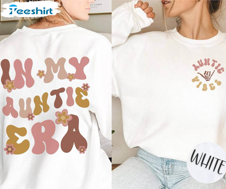 Vintage Auntie Vibes Sweatshirt , Trendy In My Auntie Era Shirt Short Sleeve