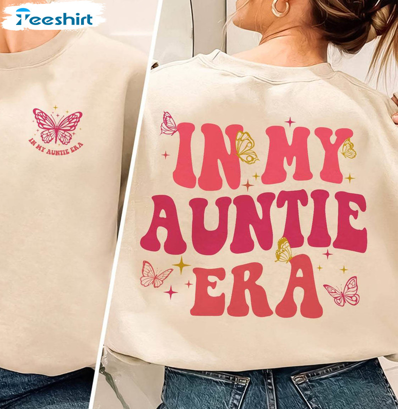 Cool Design In My Auntie Era Shirt, Trendy Aunt Era Crewneck Long Sleeve