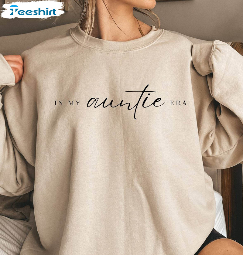 Limited In My Auntie Era Shirt, Auntie Inspirational Long Sleeve Tee Tops