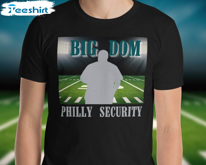 Groovy Big Dom Eagles Shirt, Creative Philly Security Short Sleeve Unisex Hoodie