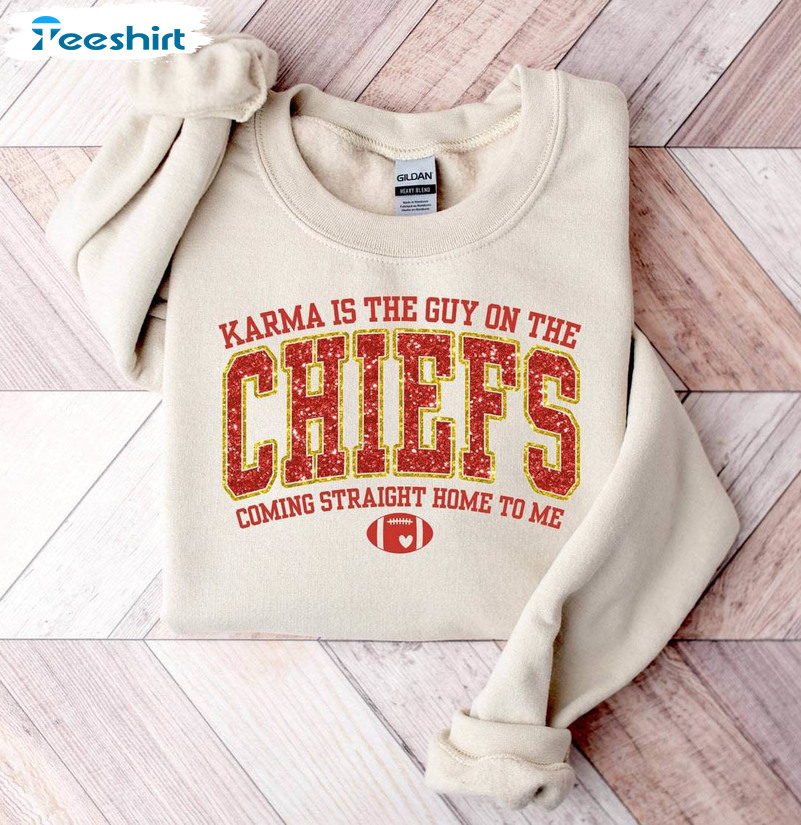 Vintage Karma Is The Guy On The Chiefs Shirt, Unique Travis Tank Top Crewneck