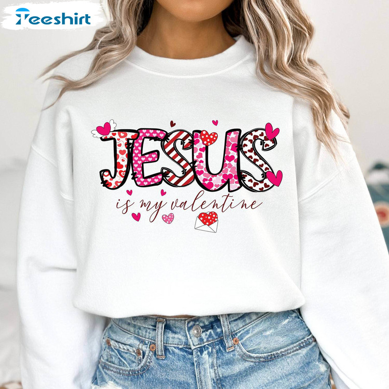 Retro Valentines Day Sweatshirt , Must Have Jesus Is My Valentine Shirt Hoodie