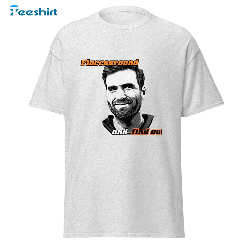 Joe Flacco Vintage Shirt, Awesome Flaccoaround Unisex Hoodie Long Sleeve