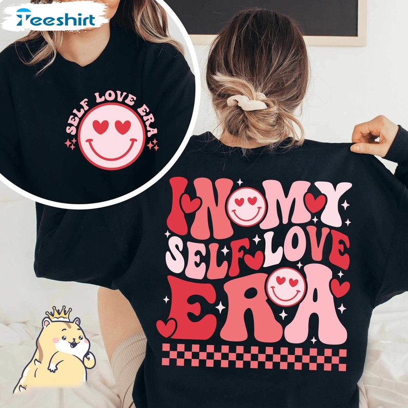 New Rare Self Love Era Retro Sweater, Cute In My Self Love Era Shirt Unisex Hoodie