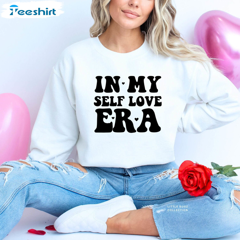 New Rare In My Self Love Era Shirt, Trendy Valentines Day Sweatshirt Long Sleeve