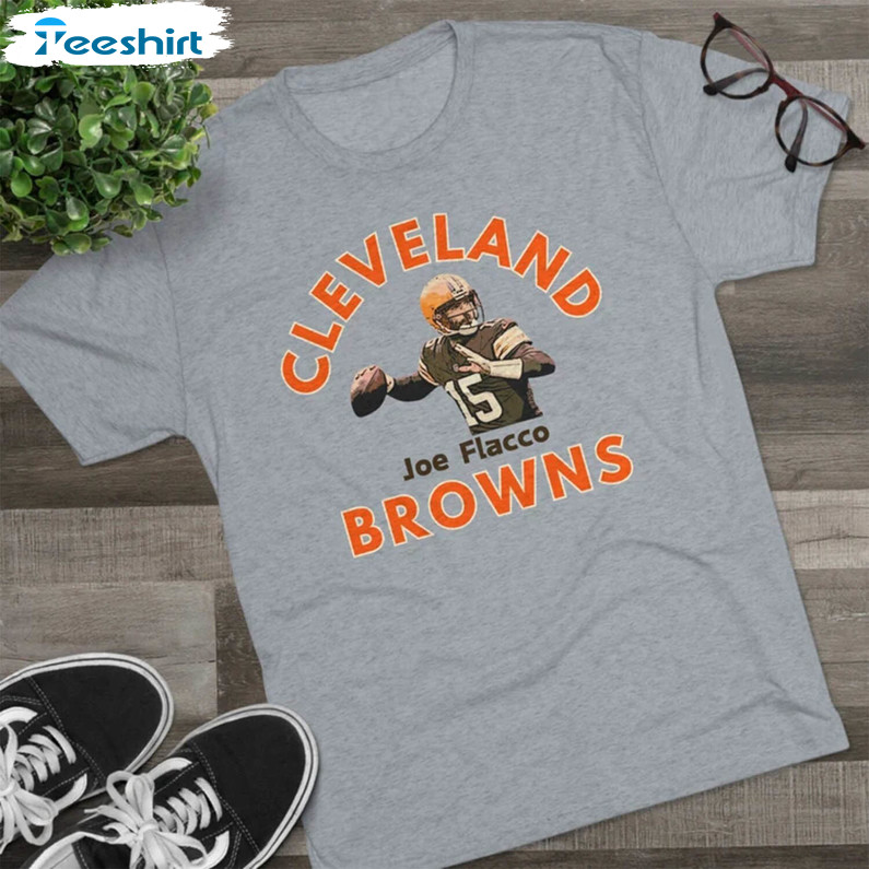 Funny Joe Flacco Shirt, Creative Cleveland Browns Joe Flacco Crewneck Unisex Hoodie