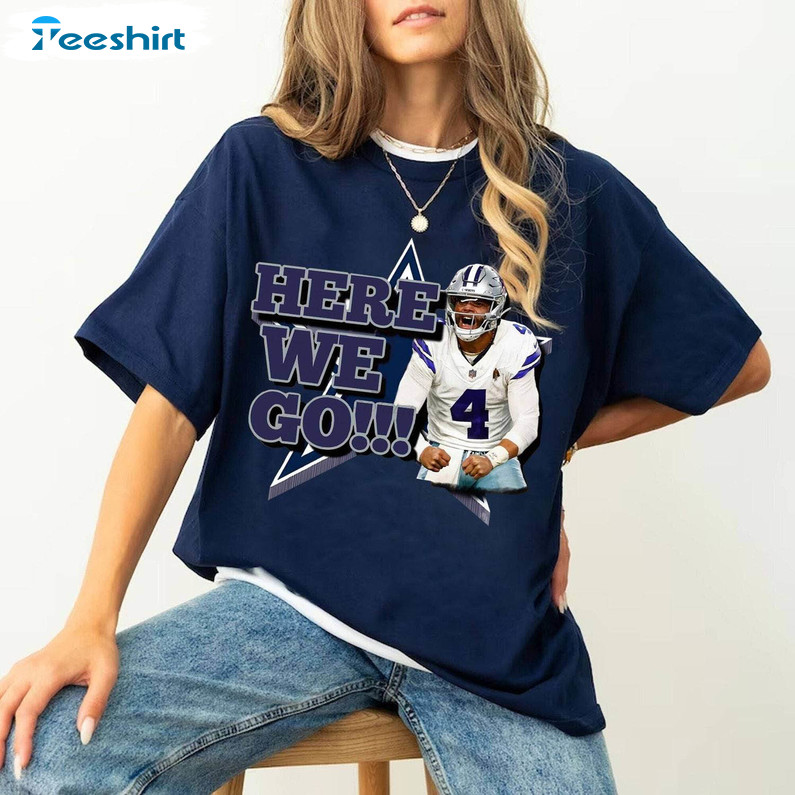 Yeaah Here We Go Limited Sweatshirt , Comfort Dallas Cowboys Shirt Unisex Hoodie