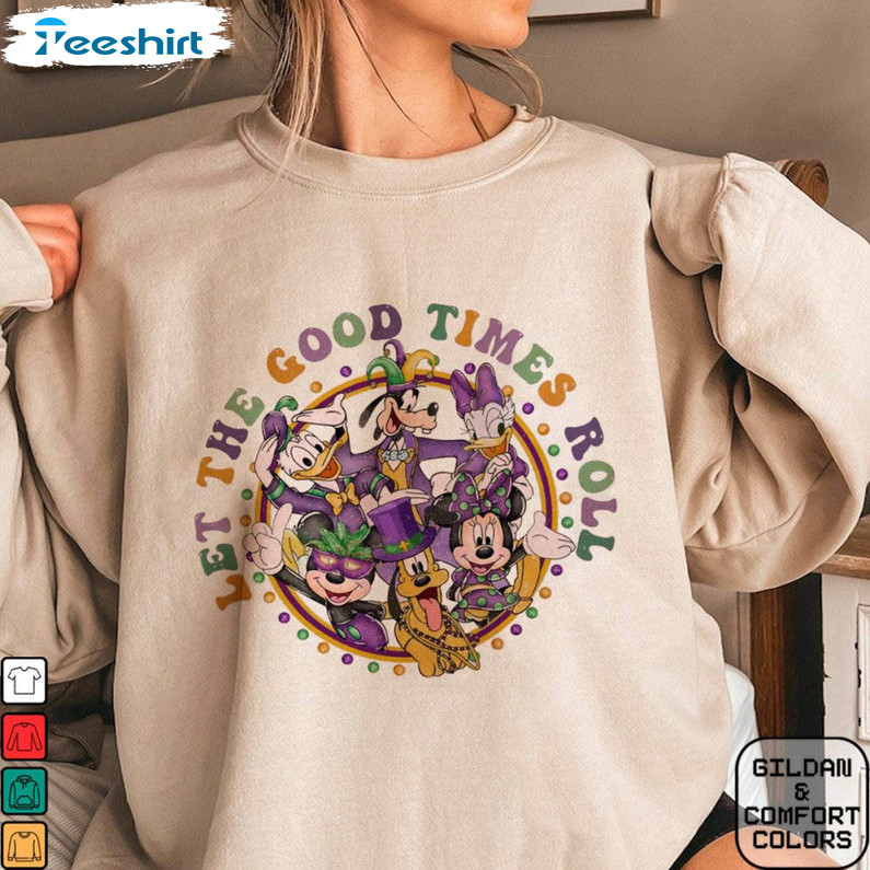 Disney Mardi Gras Unisex T Shirt , Retro Let's The Good Times Roll Shirt Long Sleeve