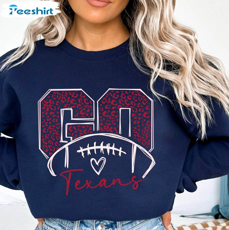 Comfort Houston Texans Shirt, Must Have Football Texas Sweater Short Sleeve