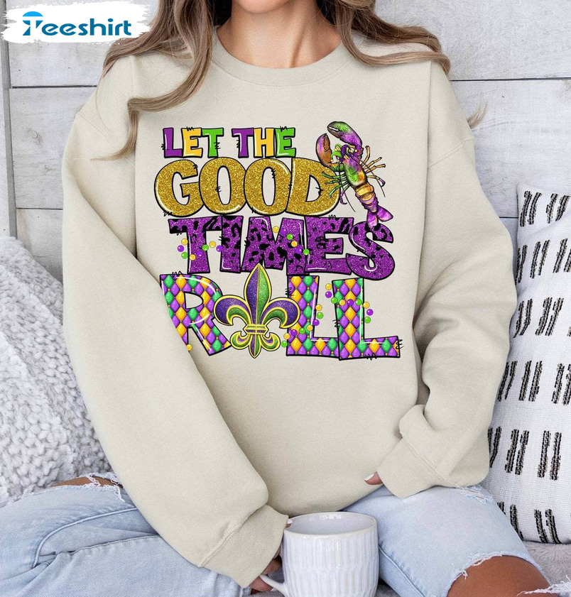 Funny Let's The Good Times Roll Shirt, Cute Short Sleeve Crewneck Gift For Holiday