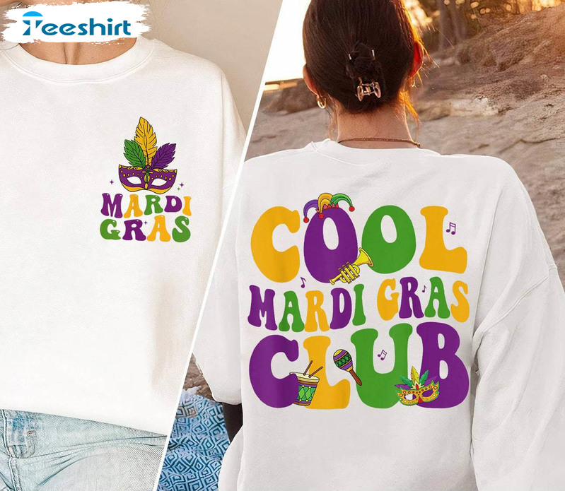 New Rare Cool Mardi Gras Club Sweatshirt, Funny Mardi Gras Carnival Tee Tops Crewneck