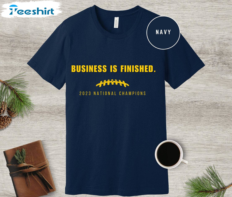 Michigan National Champion Football T Shirt, Business Is Finished Michigan Shirt Tank Top