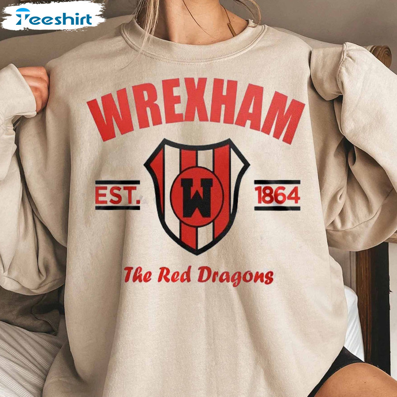 Fc Wrexham 2022 Sweatshirt - Football Wrexham Association Crewneck Unisex T-shirt