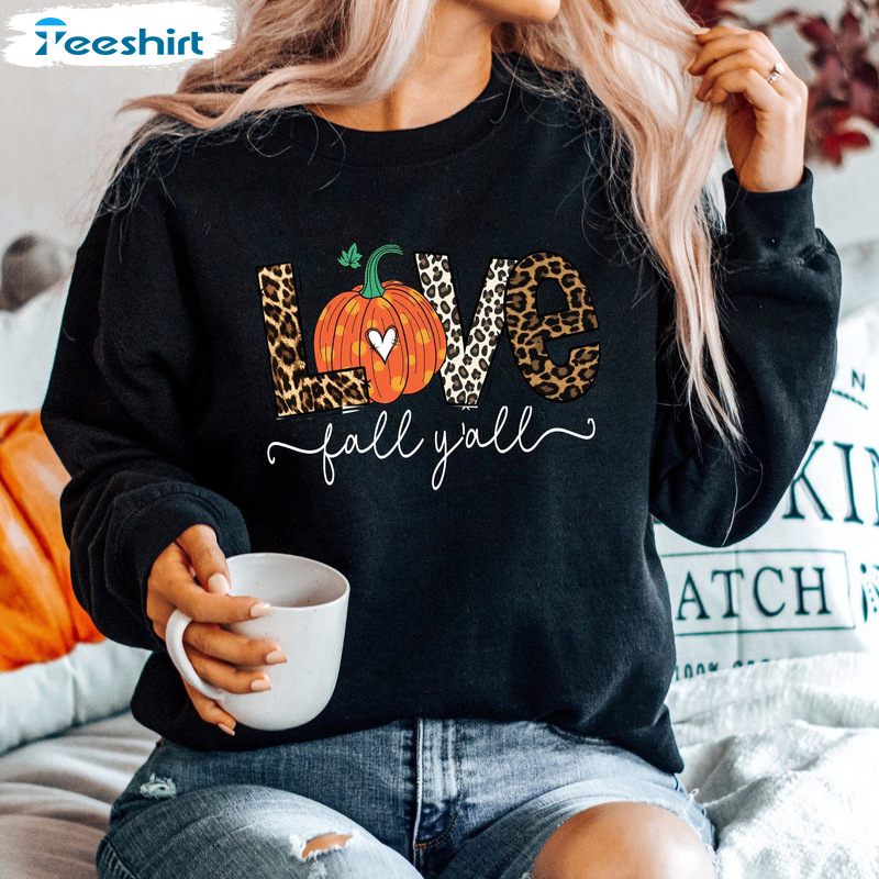 Love Fall Y'all Sweatshirt - Thanksgiving Leopard Pumpkin Unisex Hoodie Tee Tops