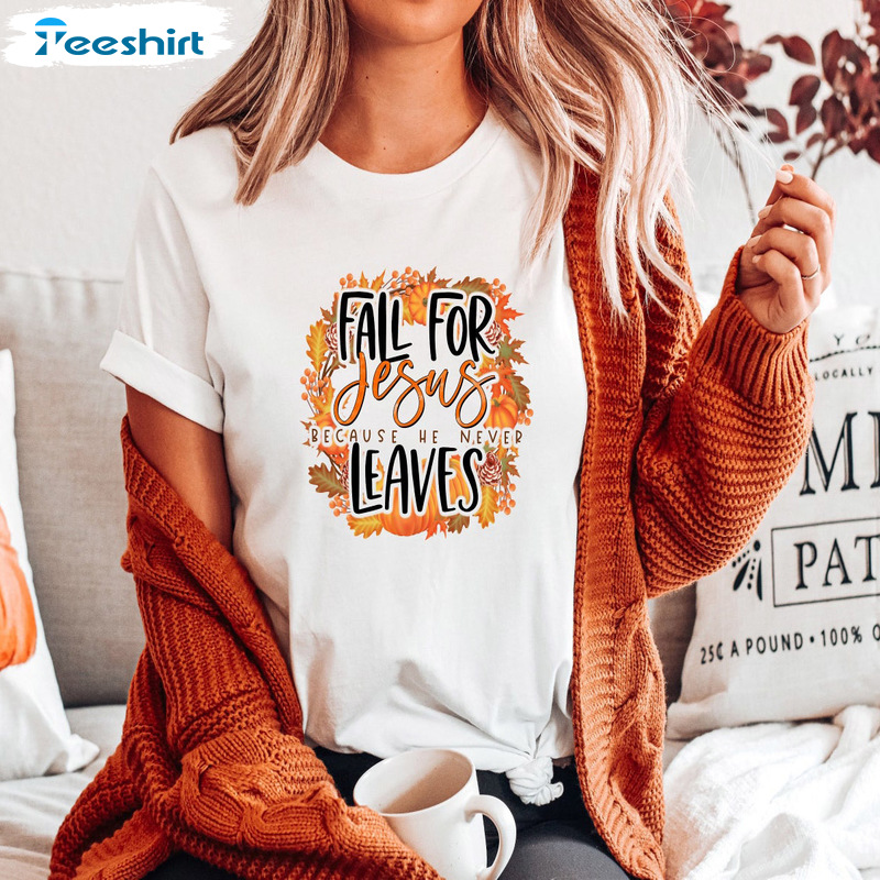 Fall For Jesus Leave Shirt - Thanksgiving Grateful Thankful Short Sleeve Sweater