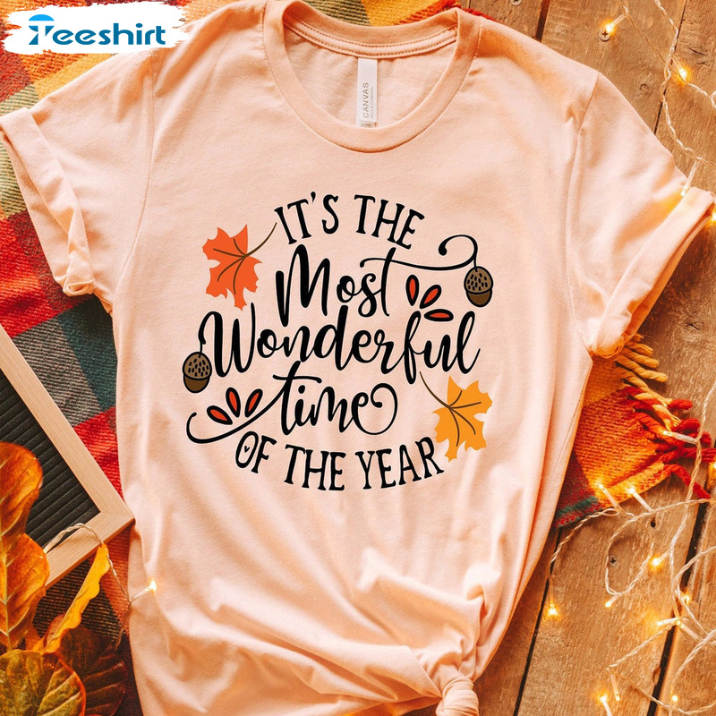 Most Wonderful Time Of Year Sweatshirt - Thanksgiving Short Sleeve Crewneck