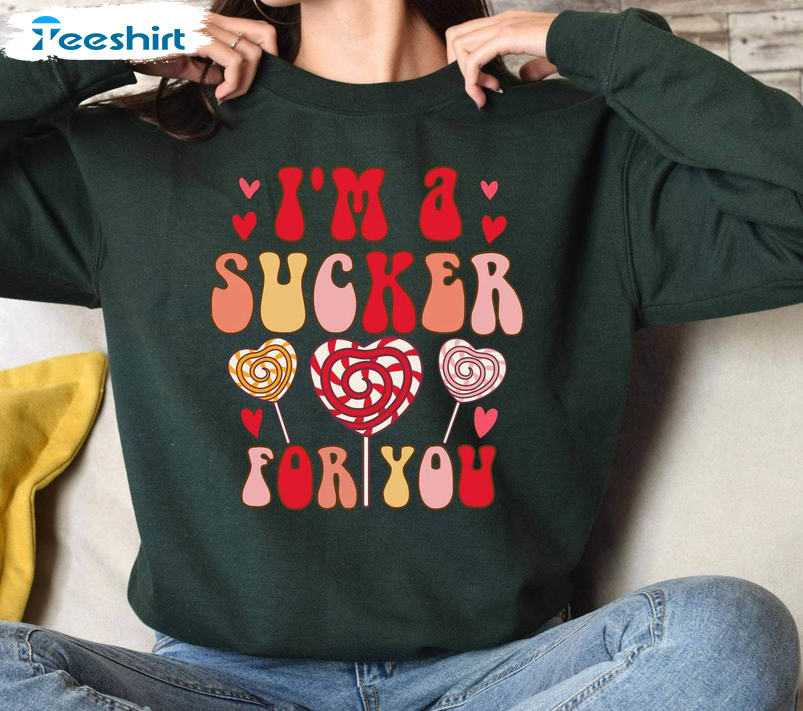 Comfort I'm A Sucker For You Shirt, Awesome Heart Lolipop Unisex Hoodie Sweatshirt