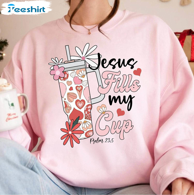 Trendy Bible Verse Sweatshirt , Retro Jesus Fills My Cup Shirt Unisex Hoodie