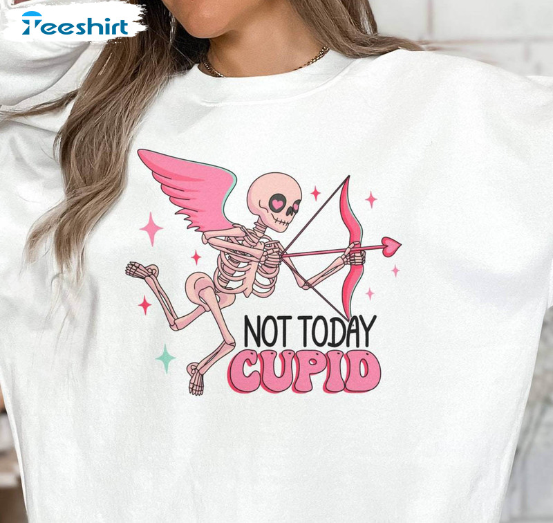 Anti Valentines Day Comfort Sweatshirt , Creative Not Today Cupid Shirt Long Sleeve