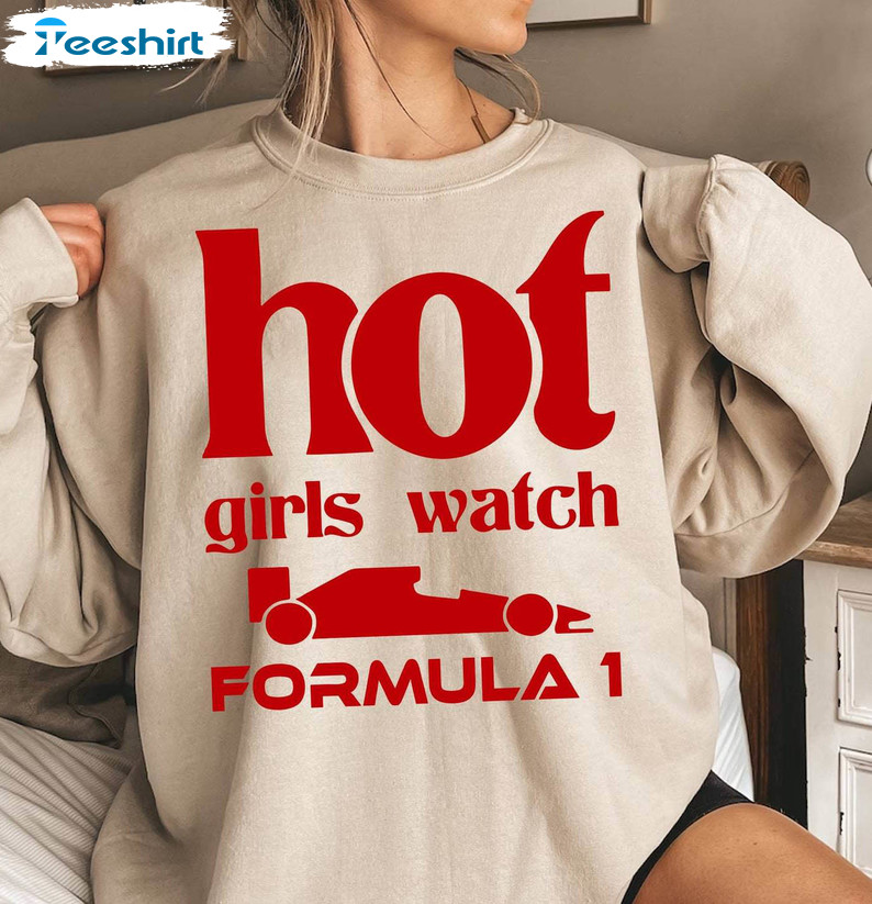 Limited Hot Girl Watch F1 Shirt, Awesome F1 Race Wife Long Sleeve Crewneck