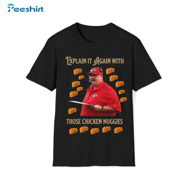 Explain It Again With Those Chicken Nuggies T Shirt, Groovy Frozen Andy Shirt Crewneck