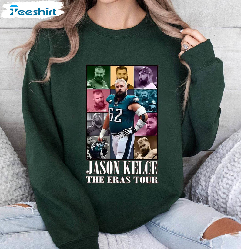 Creative Jason Kelce The Eras Tour Sweatshirt , Trendy Jason Kelce Shirt Long Sleeve