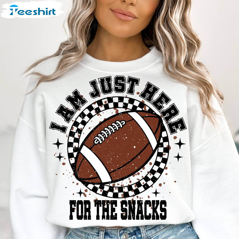 I’m Just Here For The Snacks Halftime Show Shirt, Super Sunday Halftime T Shirt Crewneck