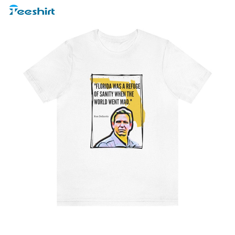 Ron Desantis Find Refuge In Florida T Shirt, Trendy Ron Desantis Shirt Long Sleeve