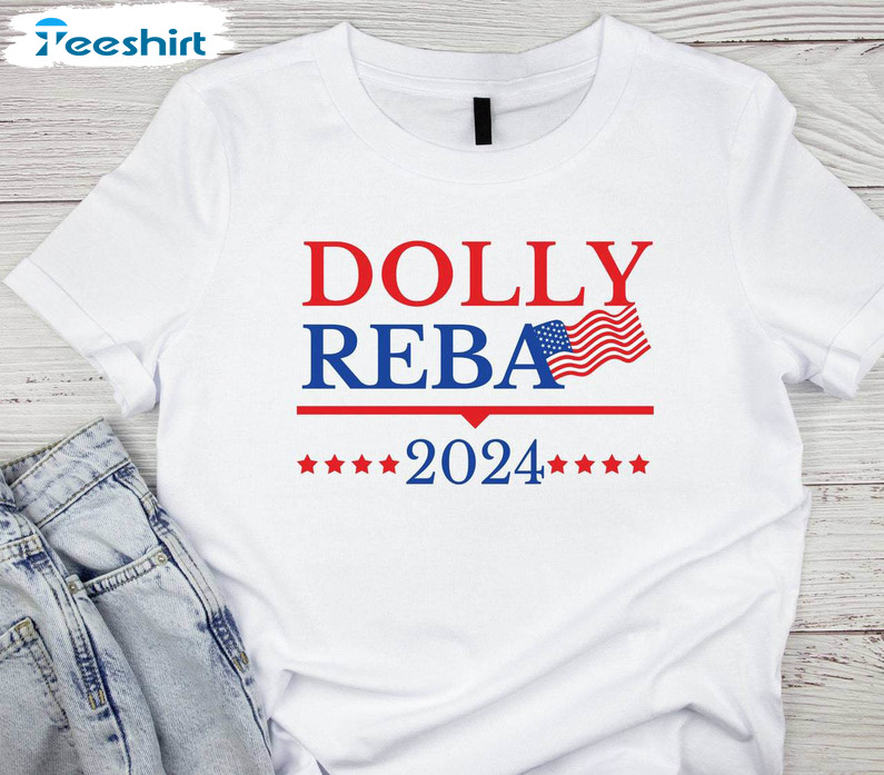 Dolly Reba 2024 New Rare Shirt, Funny Presidential Election Long Sleeve Short Sleeve