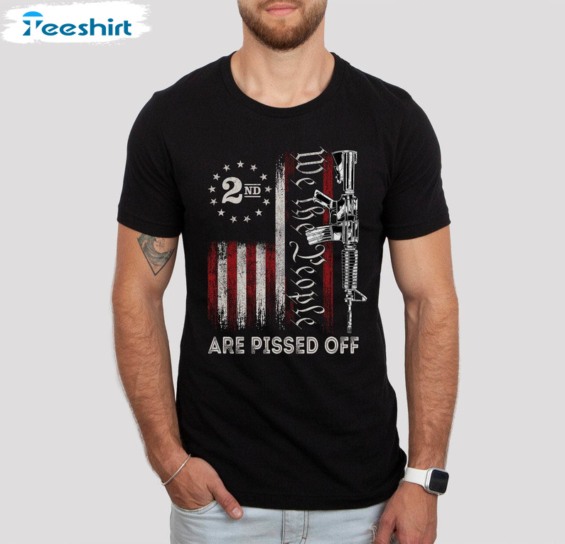 Vintage We The People Are Pissed Off Shirt, America Flag Guns Crewneck Sweater