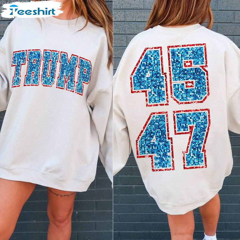 Trump 45 47 Inspired Sweatshirt , Trendy Trump Varsity Shirt Long Sleeve