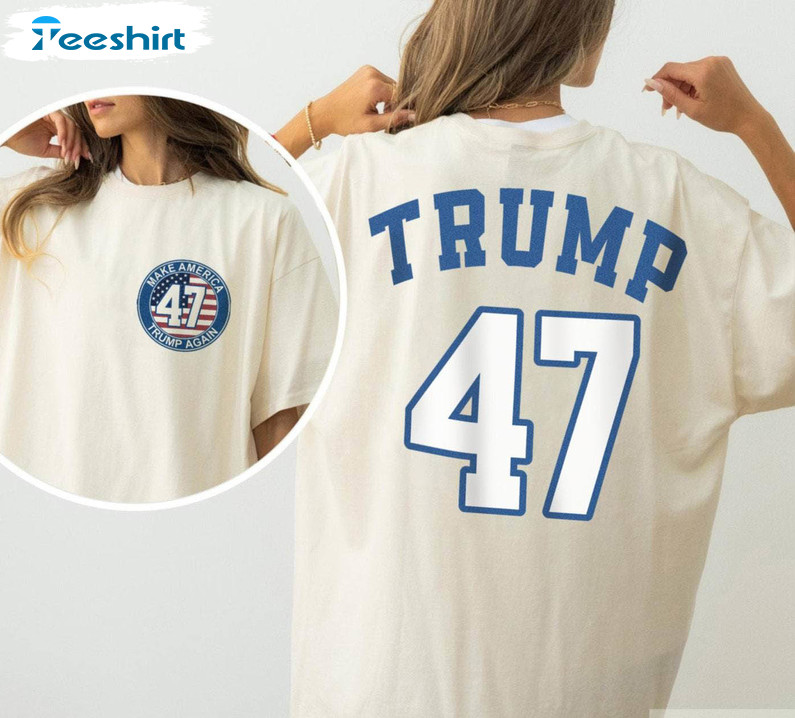 Awesome Trump 2024 Supporter T Shirt, Unique Trump Varsity Shirt Long Sleeve