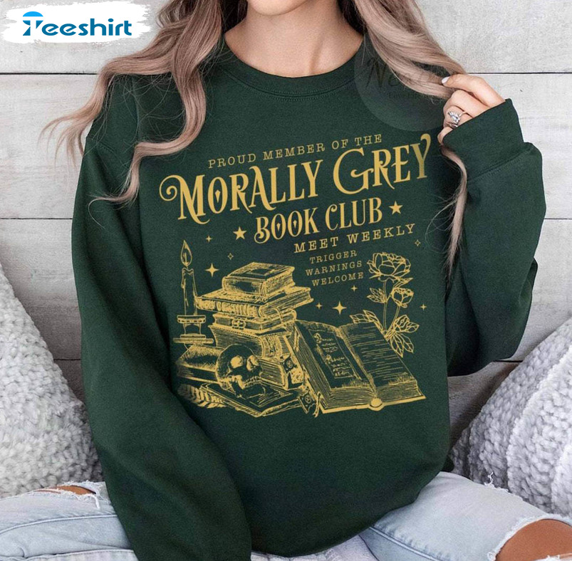 Comfort Morally Grey Book Club Shirt, Book Club Crewneck Unisex Hoodie