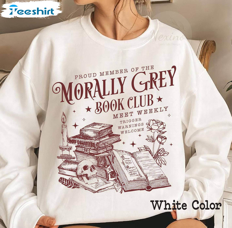 New Rare Bookish Sweatshirt , Trendy Morally Grey Book Club Shirt Unisex Hoodie