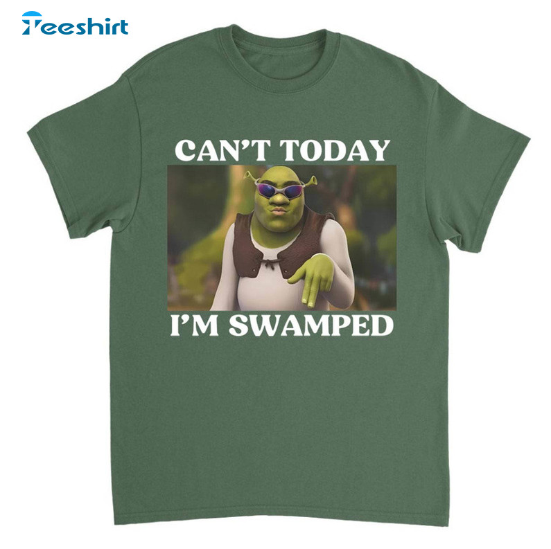 Trendy Can't Today I'm Swamped Shirt, Comfort Unisex T Shirt Crewneck Gift For Friend