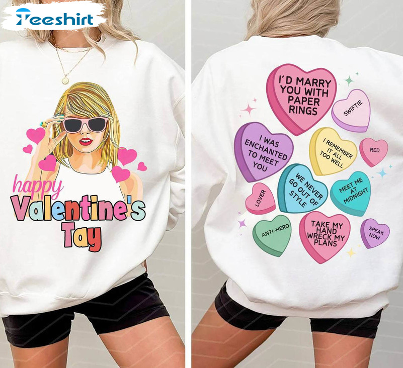 Conversation Hearts Sweatshirt , Must Have Valentines Taylor Version Shirt Tee Tops