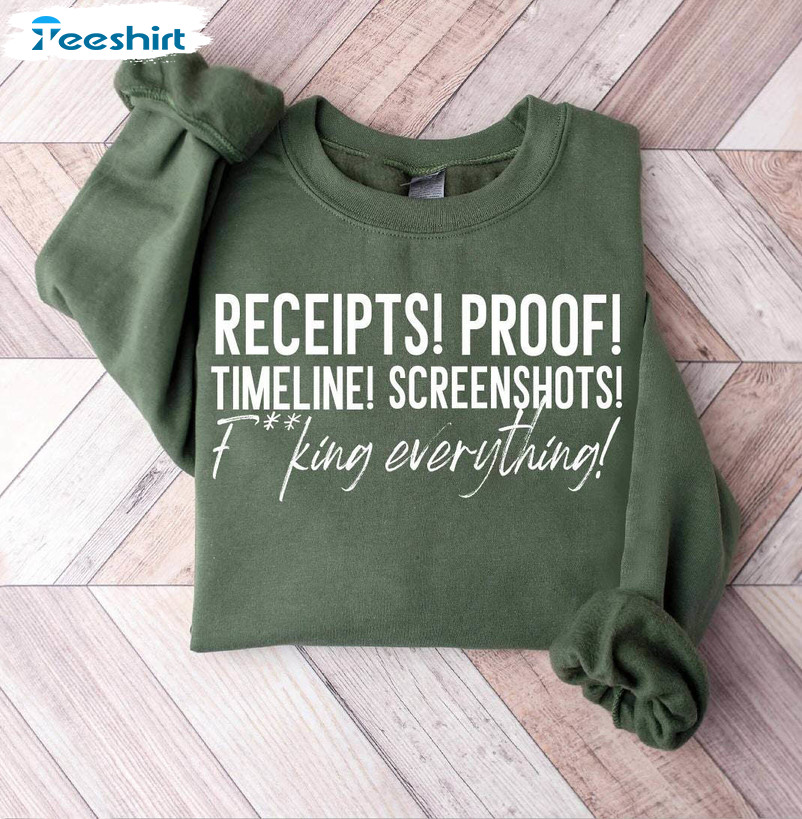 Must Have Rhoslc Sweatshirt , Receipts Proof Timeline Screenshots Shirt Long Sleeve
