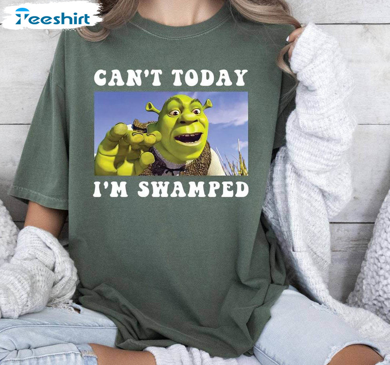 Must Have Can't Today I'm Swamped Shirt, Shrek And Fiona Unisex Hoodie Sweater