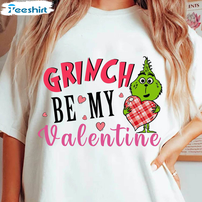 Awesome Happy Valentine Sweatshirt , Trendy Grinch Be My Valentine Shirt Crewneck