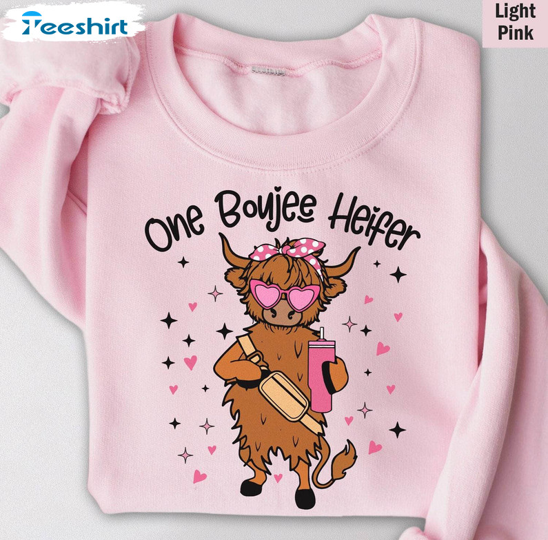 One Boujee Heifer Inspirational Shirt, Fantastic Heifer With Tumbler Tee Tops Sweater