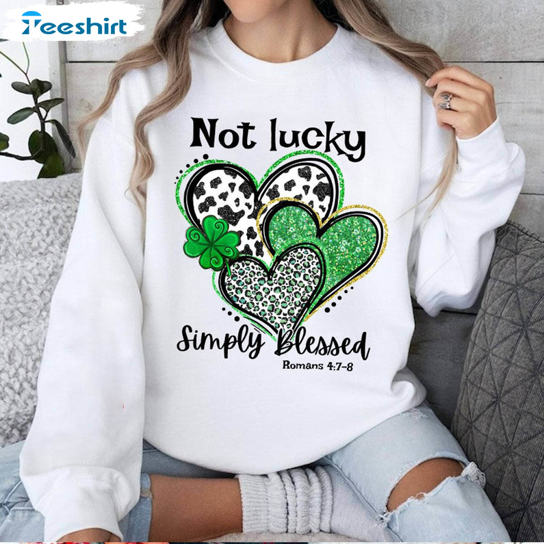 Not Lucky Simply Blessed Roman Shirt, Vintage Shamrock Crewneck Sweater