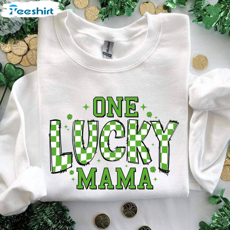 Comfort St Patrick's Day Sweatshirt , Trendy One Lucky Mama Shirt Short Sleeve
