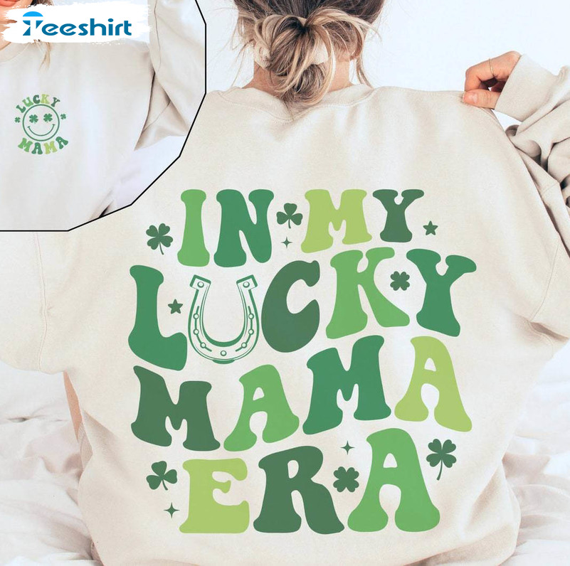 Comfort In My Lucky Mama Era Sweatshirt , One Lucky Mama Shirt Crewneck